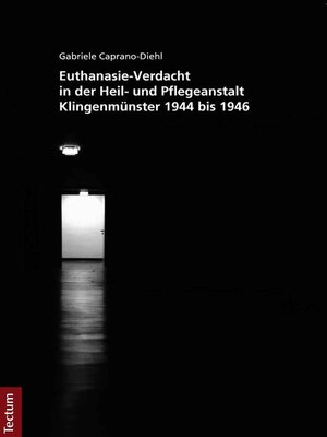 cover image of Euthanasie-Verdacht in der Heil- und Pflegeanstalt Klingenmünster 1944 bis 1946